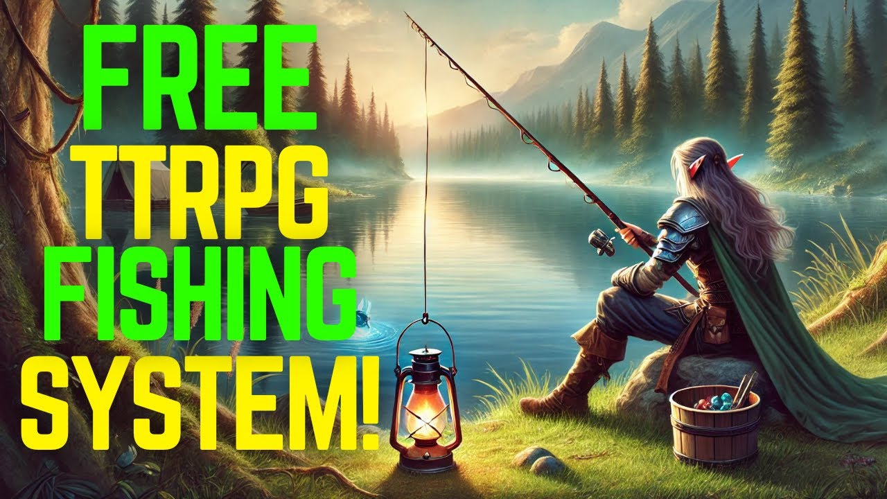 USE THIS FOR FUN FISHING IN DND 2024 | Free TTRPG fishing system