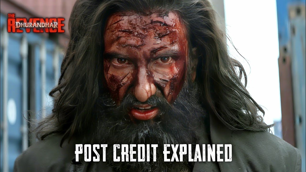 Dhurandhar 2: The Revenge &ndash; Post-Credit Scene EXPLAINED! (Part 3 Hint?)