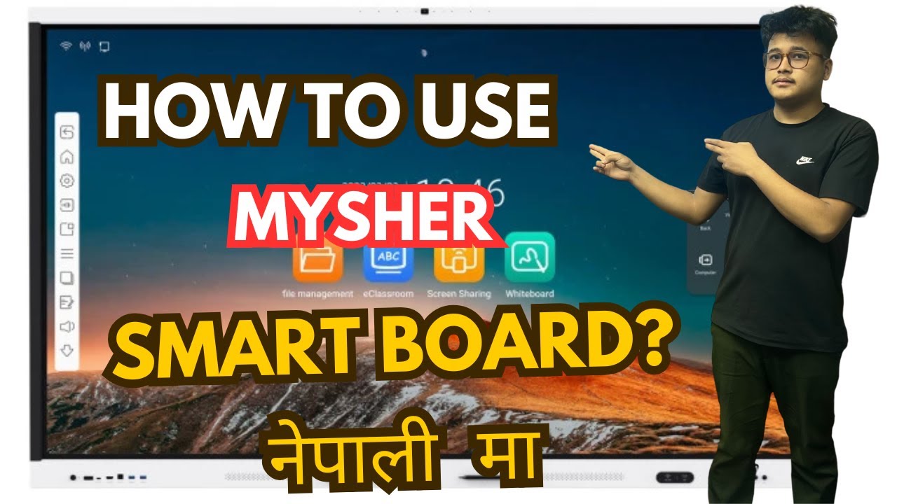 How to use MySher Interactive Smart Board? MySher Smart Board Complete Tutorials in Nepali.
