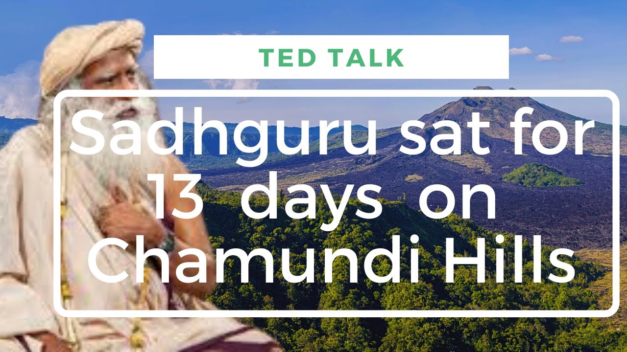 Sadhguru's Intense  Enlightenment experience on Chamundi Hills in his own words
