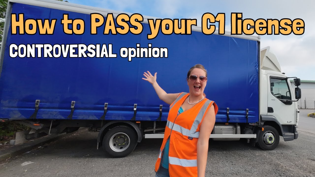How to PASS C1 Driving Test, full break down + CONTROVERSIAL opinion APPROVED by lorry test centre