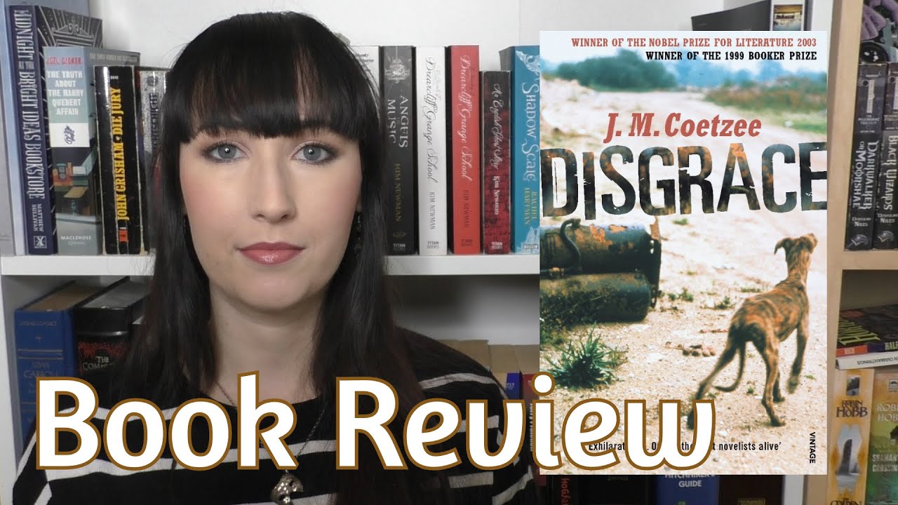 Disgrace - Book Review | The Bookworm