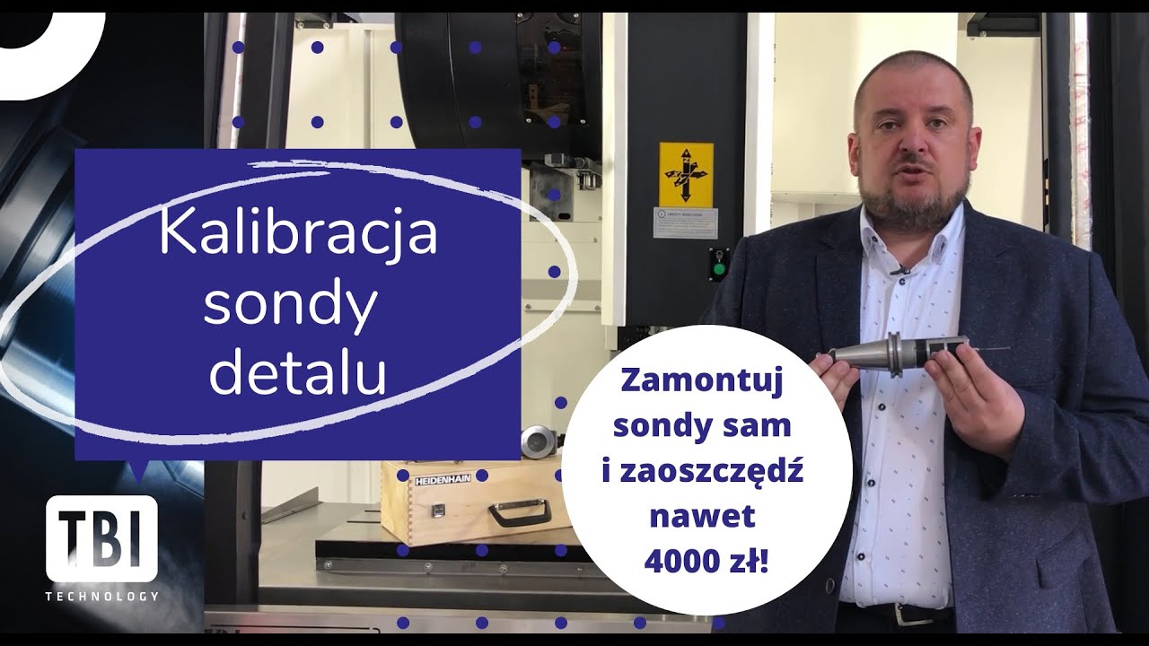 Jak przeprowadzić proces kalibracji sondy detalu TS 460 Heidenhain? - film instruktażowy