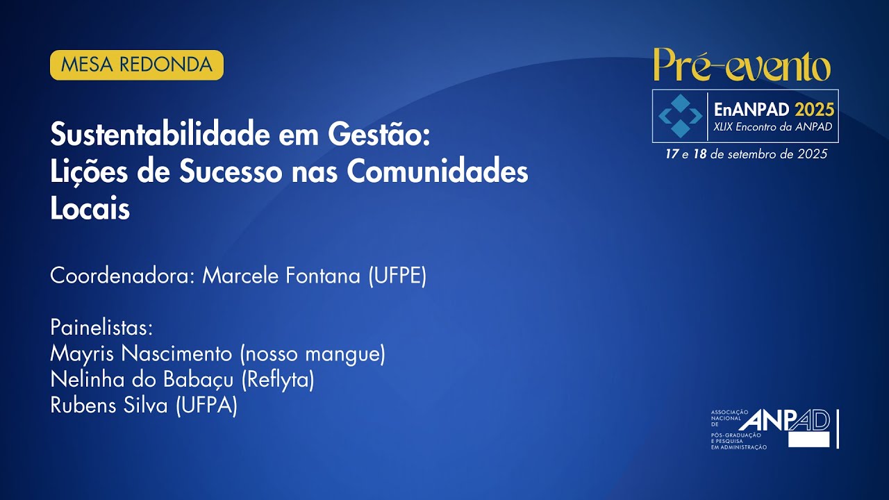 Mesa redonda: Sustentabilidade em Gestão: Lições de Sucesso nas Comunidades Locais