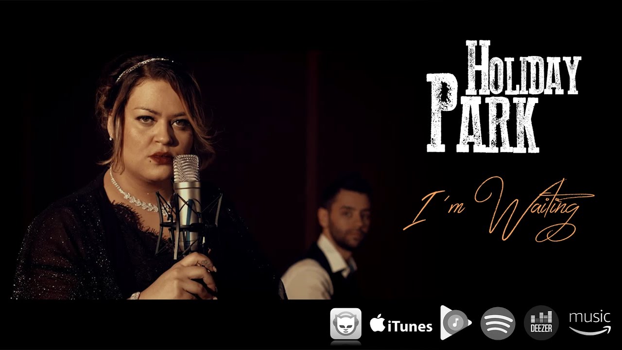 Holiday Park - I'm Waiting (Official Video)