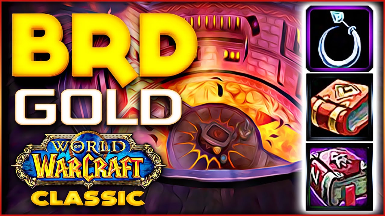 Классический WoW BRD Gold Farm, дорогие предметы — от нищеты к богатству.