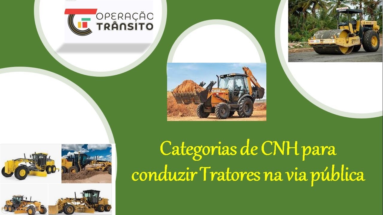 TRATORES CONDUZIDOS NA VIA POR CONDUTOR HABILITADO NA CNH CATEGORIA B