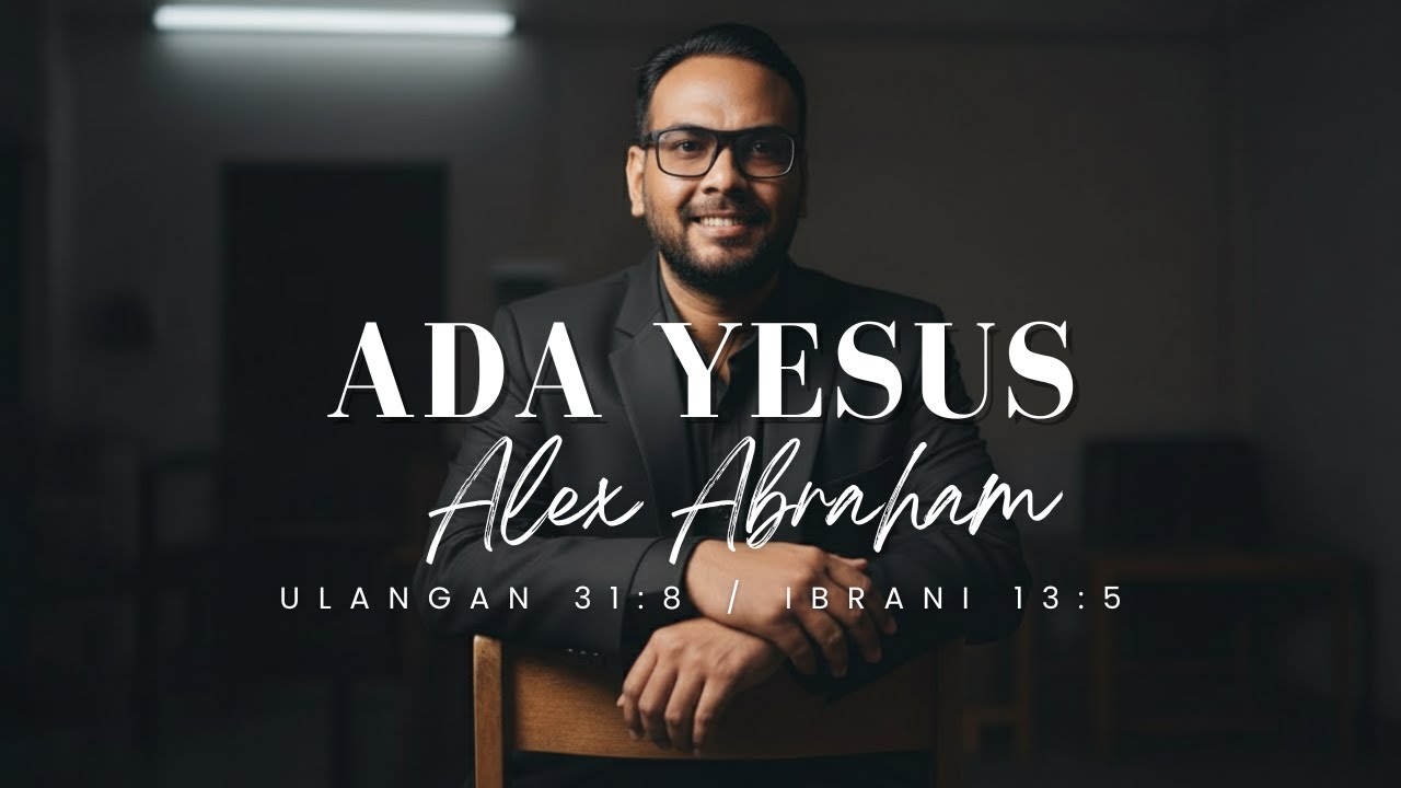 Ada Yesus II Alex Abraham II Official Music Video