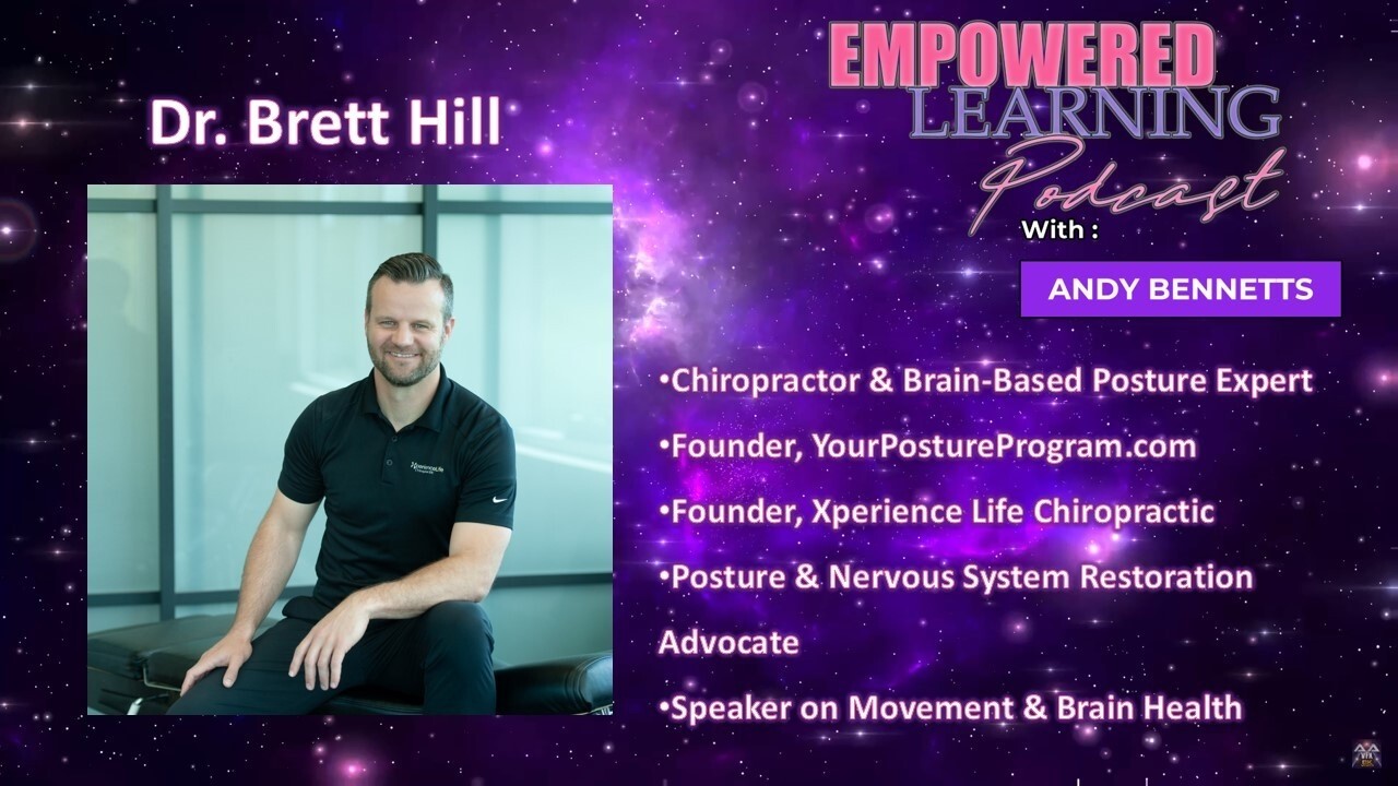 Posture Is Brain Health with Dr. Brett Hill