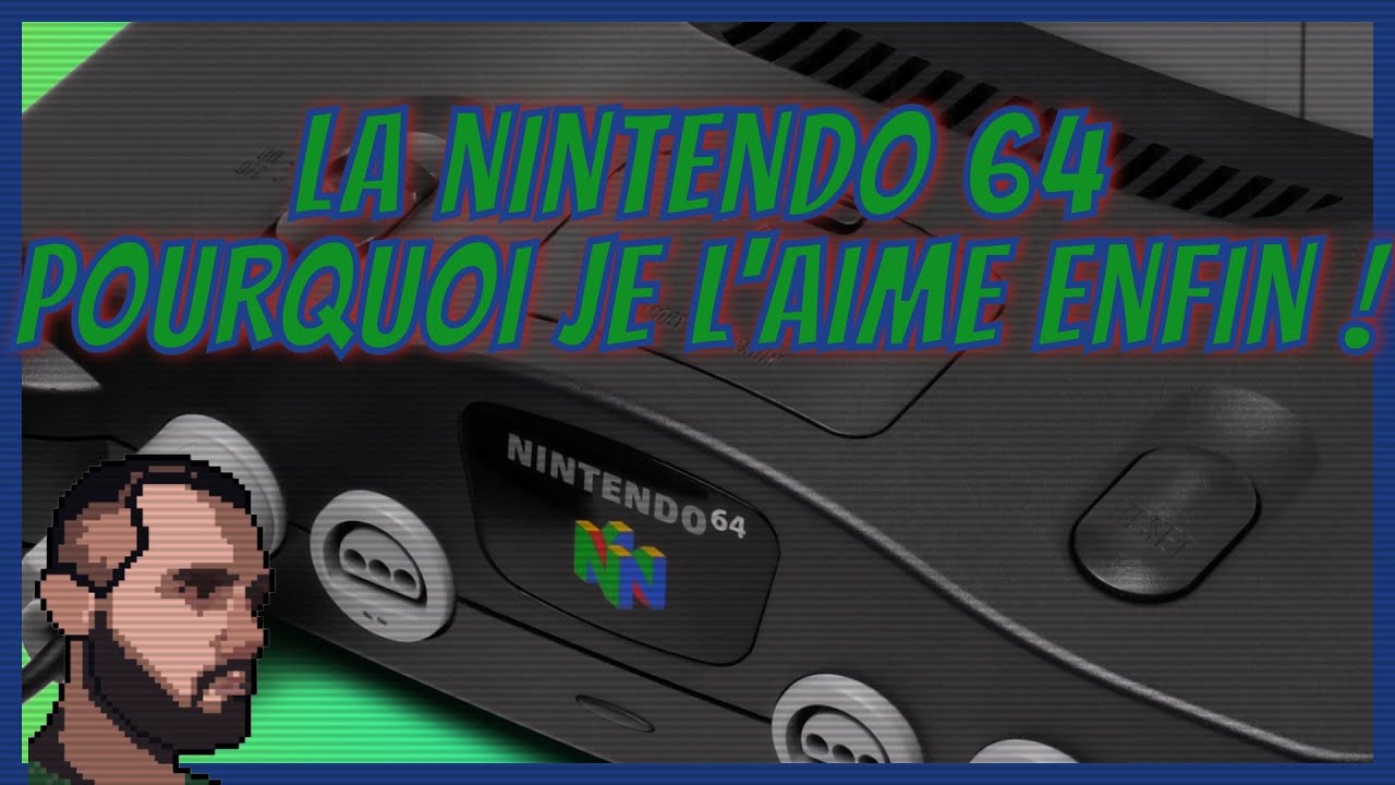 La Nintendo 64 : comme ça c'est mieux !! [4k]