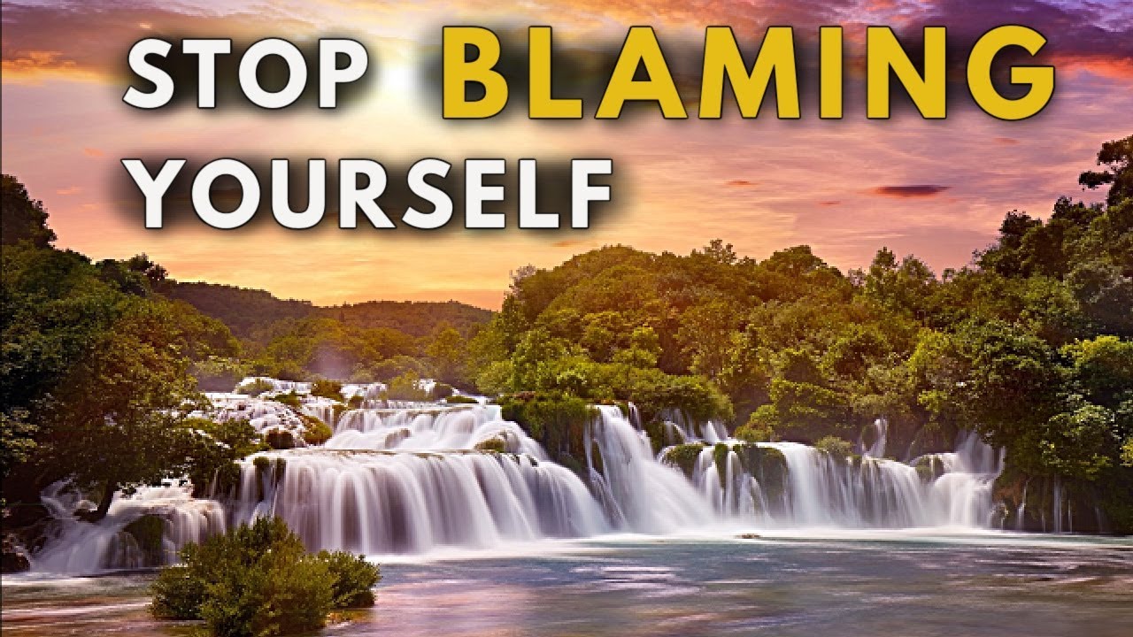 Self Blame: Break The Habit of Blaming Yourself &ndash; Subliminal Messages 432 Hz