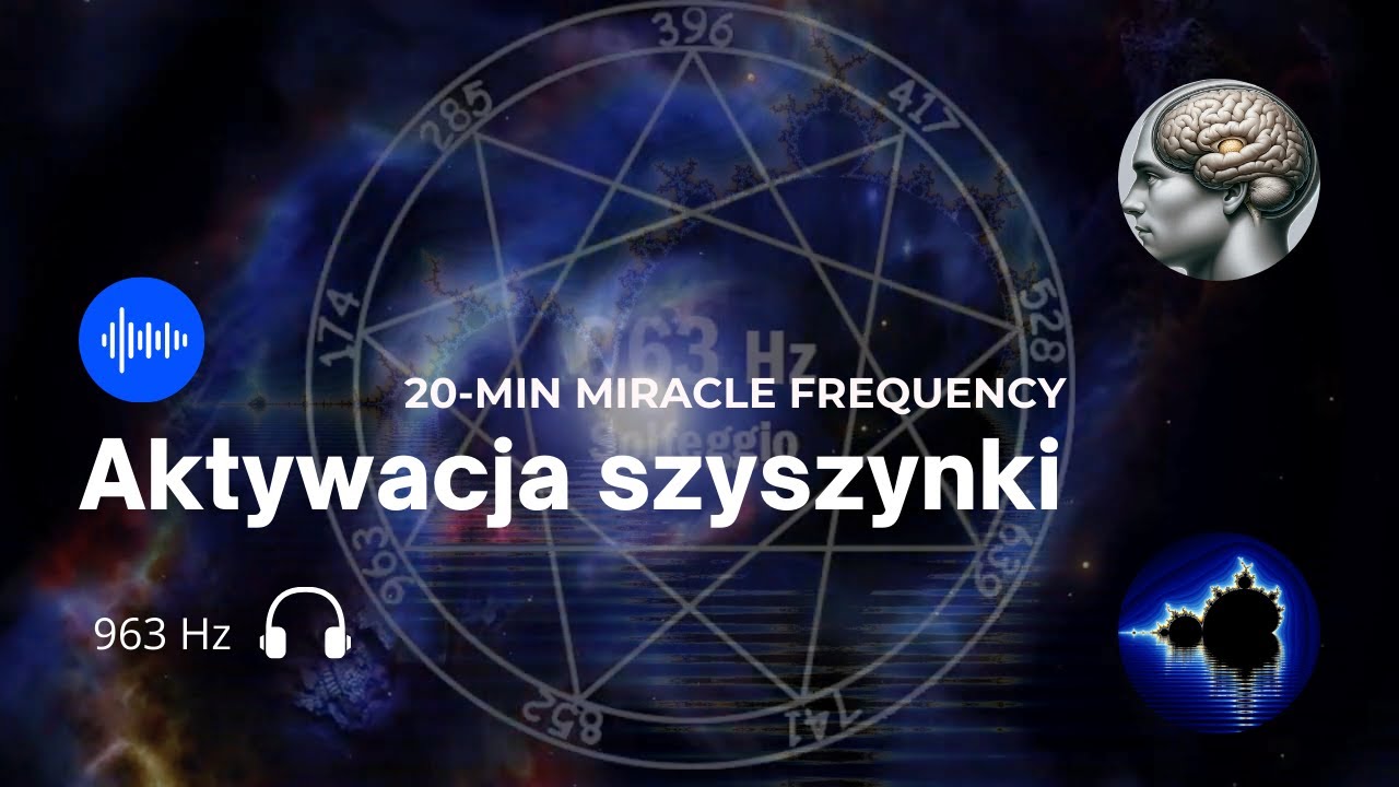 🎧 963 Hz Transcendence | Aktywacja szyszynki (Solfeggio Freq)