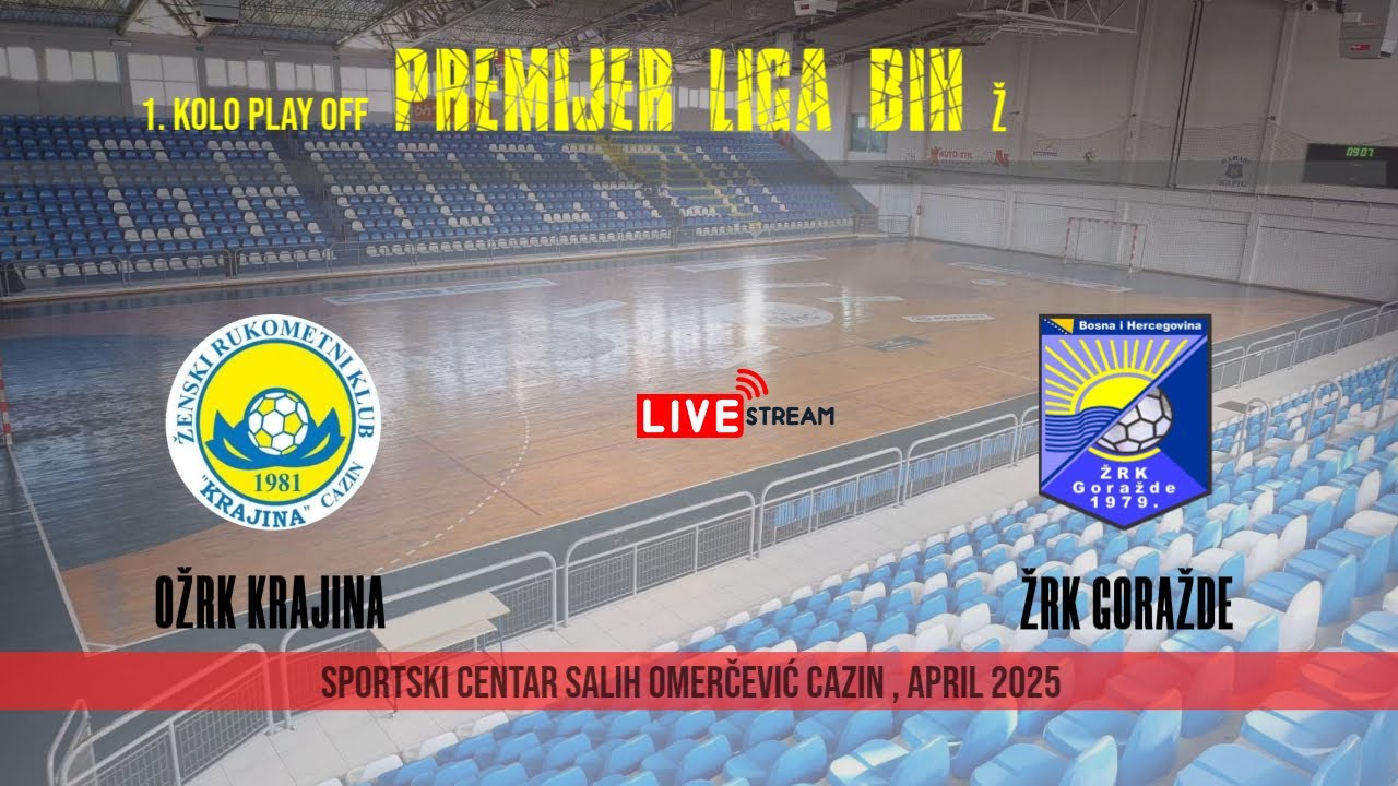 UŽIVO: OŽRK Krajina - ŽRK Goražde - 1. kolo Play off -  Premijer liga BiH 2024/25
