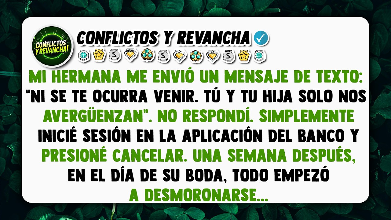 Mi hermana me envió un mensaje de texto: “Ni se te ocurra venir. Tú y tu hija solo nos avergüenzan”.