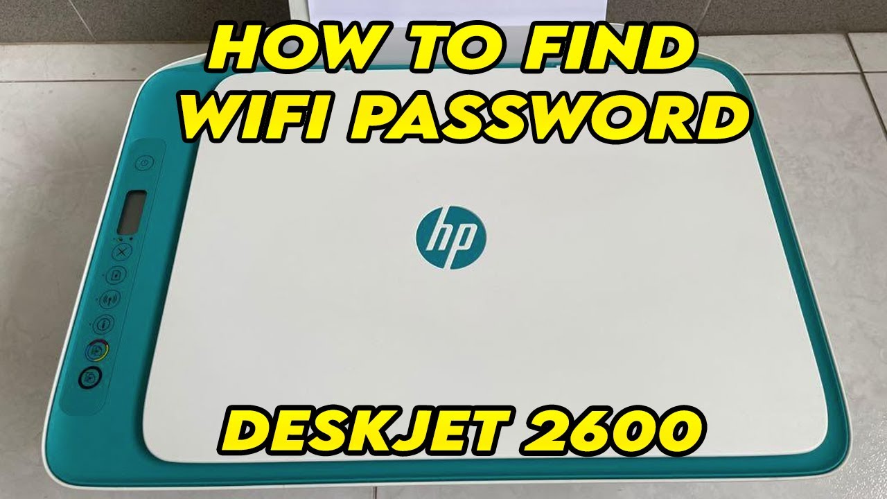 Принтер HP Deskjet 2600: как найти пароль Wi-Fi
