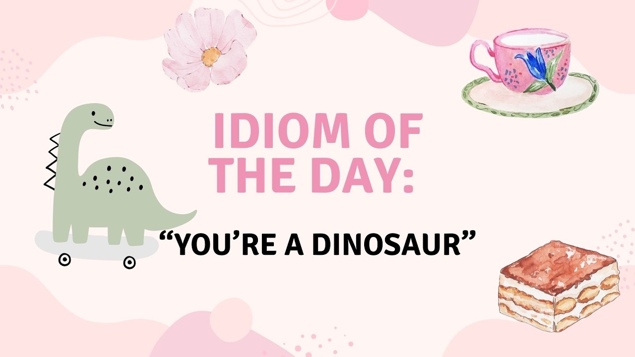 You’re a Dinosaur 🦖 Funny English Expression Explained | One Quote a Day