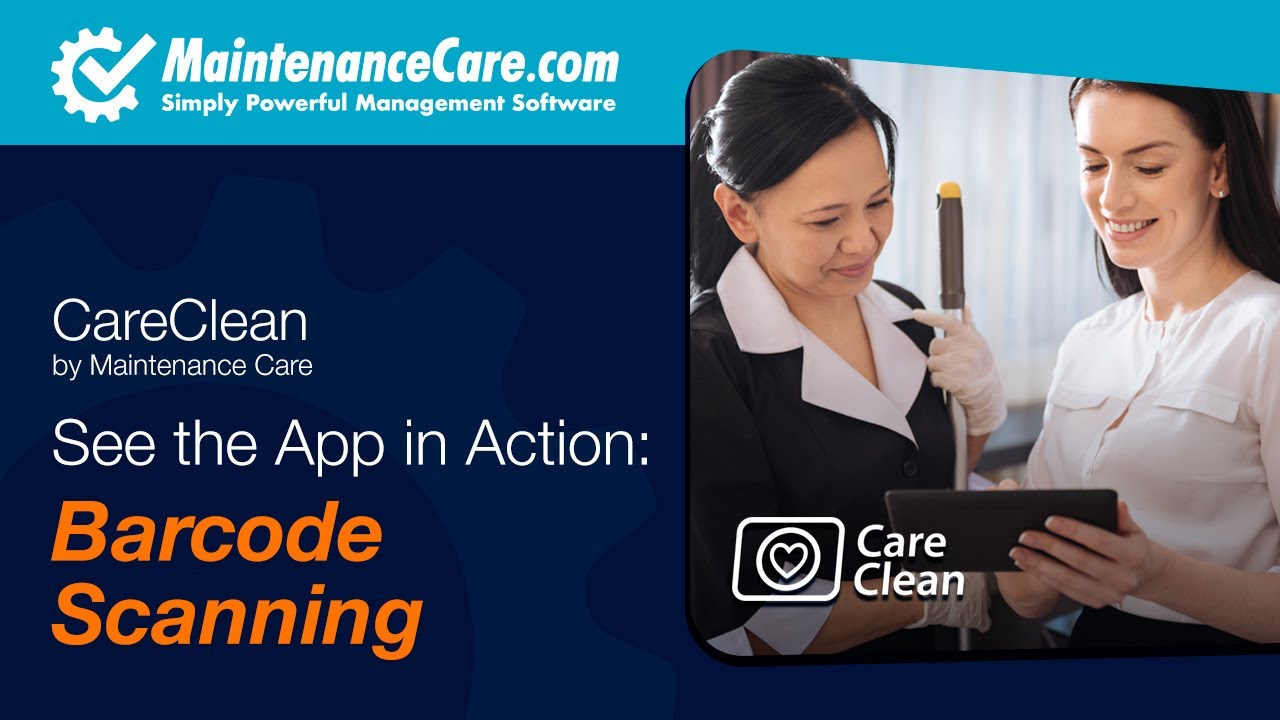 CareClean App Barcode Scanner - CMMS Housekeeping Software | Facilities Management Software