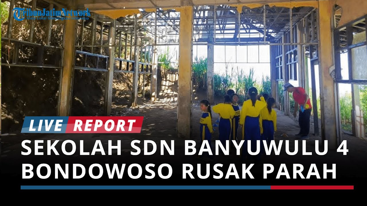 Sekolah SDN Banyuwulu 4 Bondowoso Rusak Parah, Pernah Ajukan Perbaikan