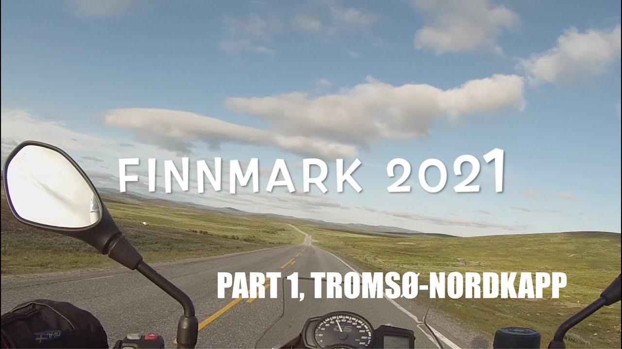 Finnmark 2021, Part 1, Tromsø - Nordkapp