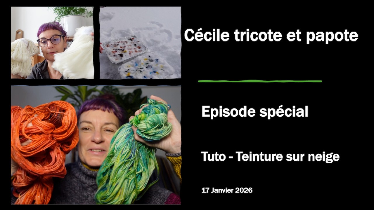 Cécile tricote et papote - Tuto tricot : la teinture sur neige