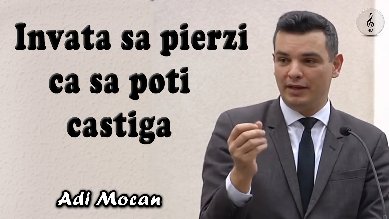 Adi Mocan - Invata sa pierzi ca sa poti castiga - Ezra 3:1-13 | PREDICI