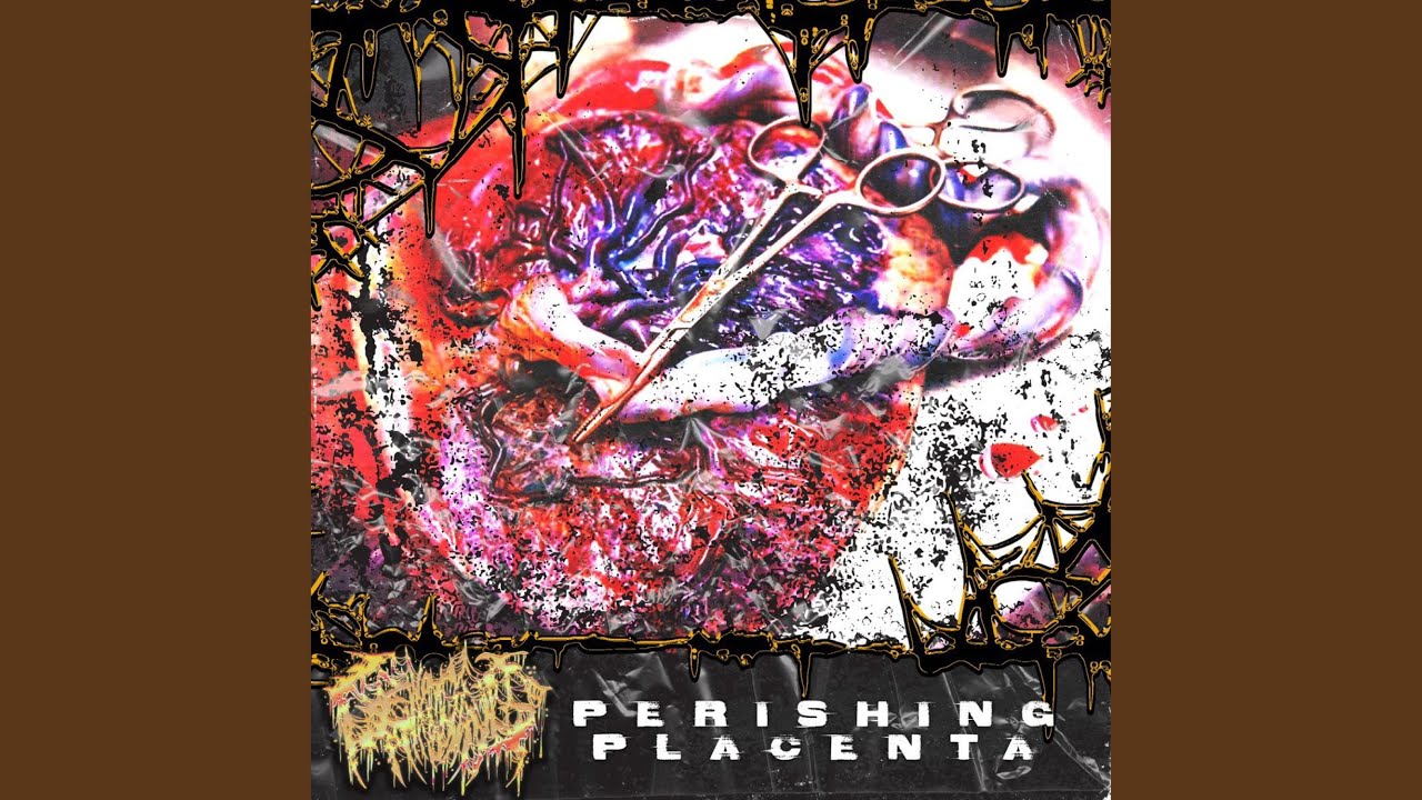 Perishing Placenta