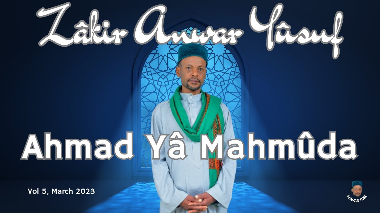 Ahmad Ya Mahmuda - Harari Zikri - Anwar Yusuf