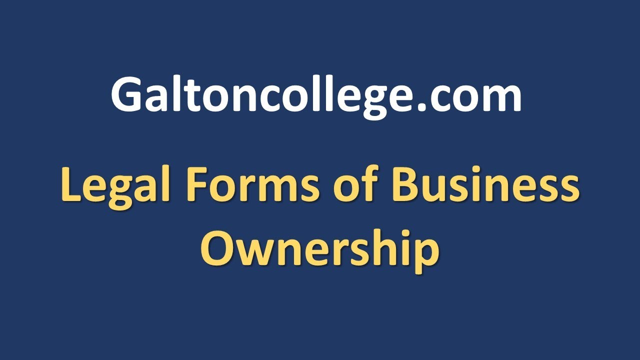 Legal Forms of Business Ownership