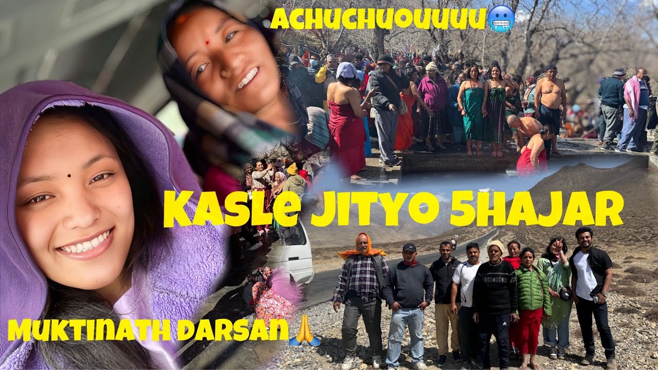 Muktinath darsan// DAIBAR DAI SANGA 5HAJAR kO BAJI LAGAY//