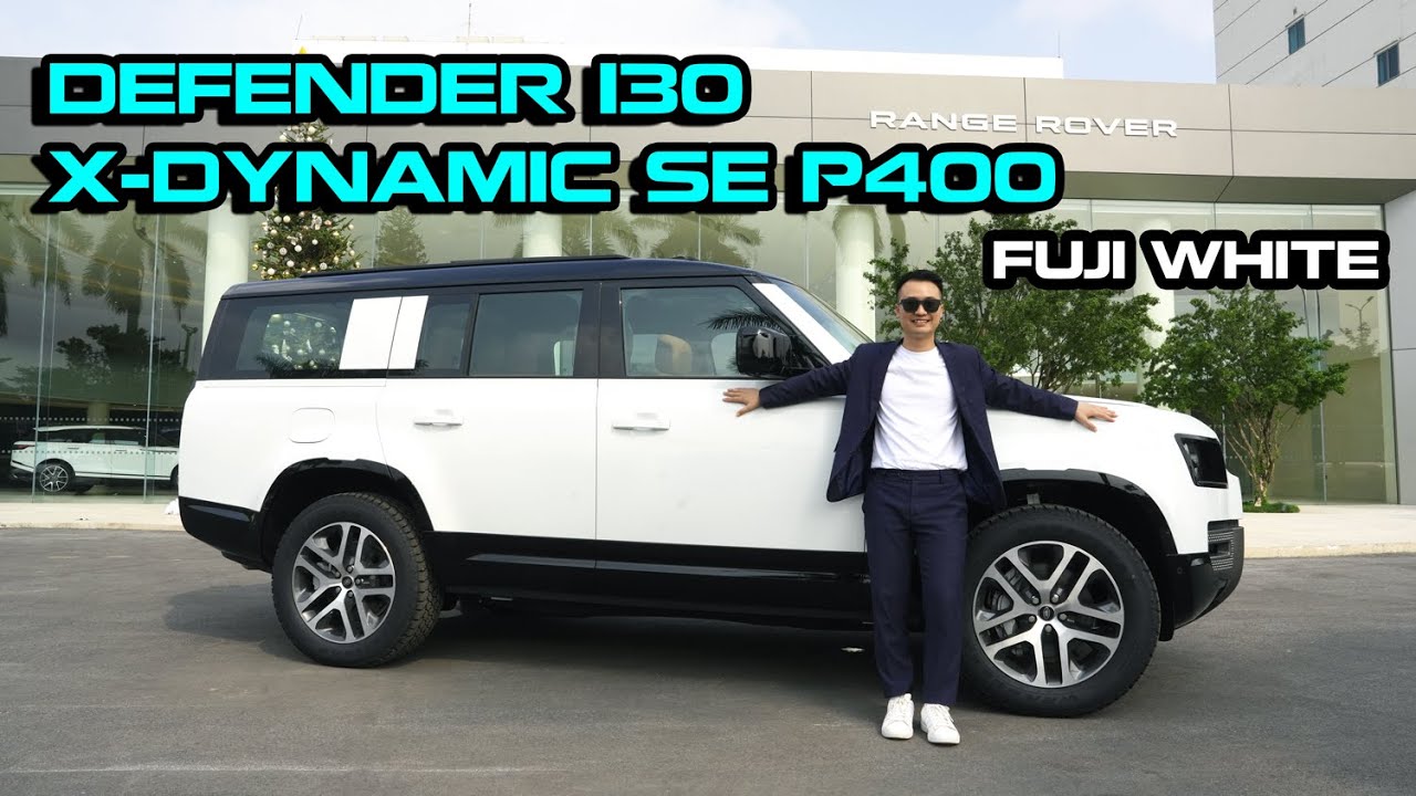 Chi tiết Defender 130 X-Dynamic SE P400 Model 2025 Fuji White | Trần Ngọc Đăng | Land Rover Việt Nam