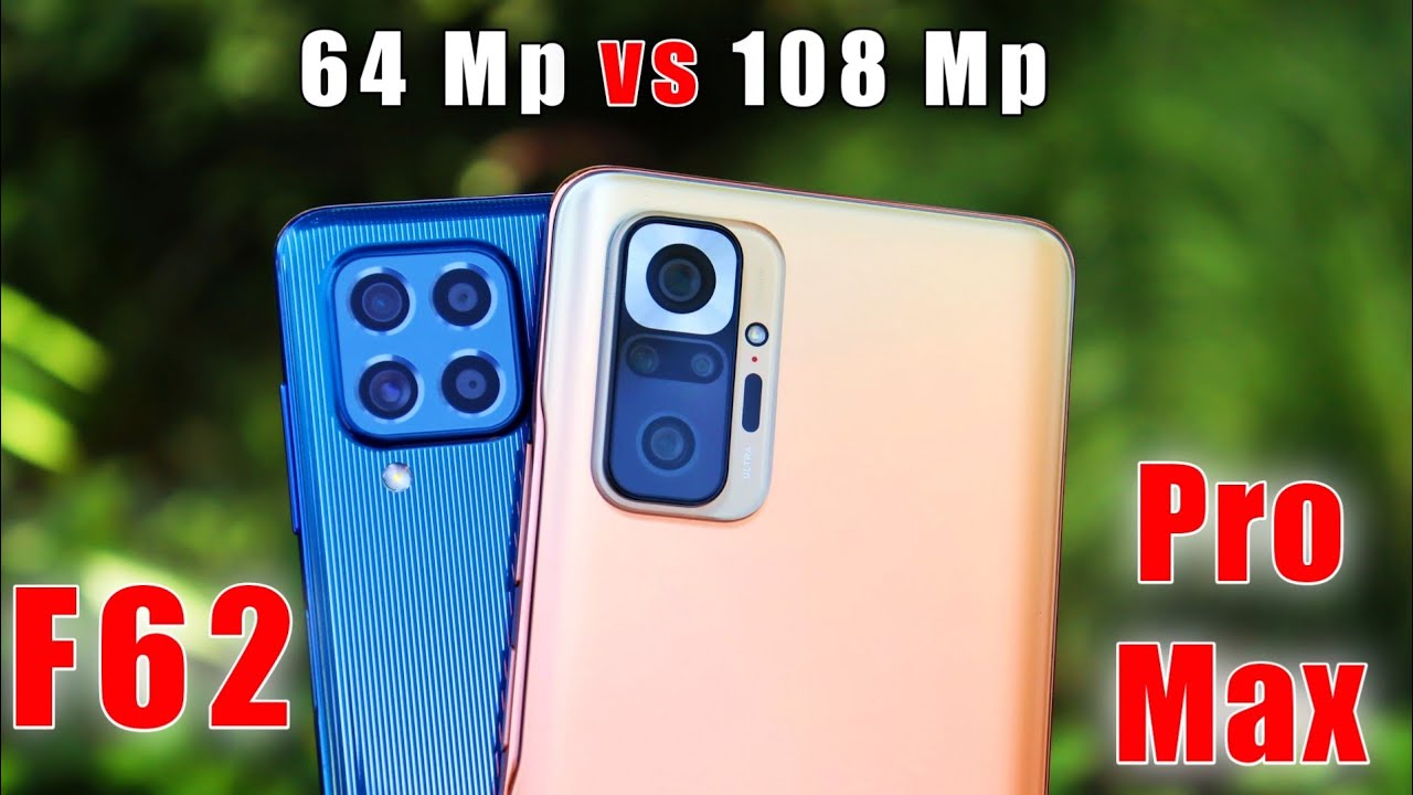 Samsung Galaxy F62 vs Redmi Note 10 Pro Max Camera Comparison | 64 vs 108 Mp |