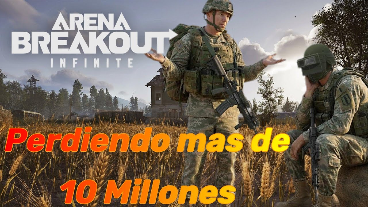 ¡Perdiendo 10 Millones en 20 Minutos! [Arena Breakout] GAMEPLAY