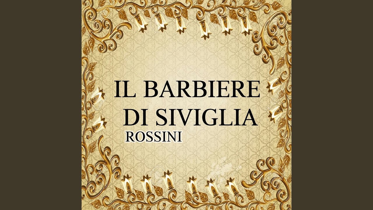 Il barbiere di Siviglia, Act I: 