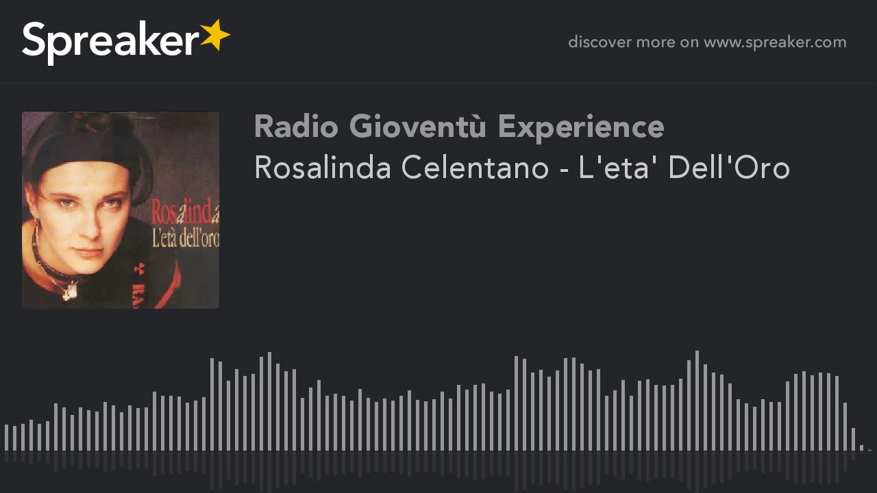 Rosalinda Celentano - L'eta' Dell'Oro (made with Spreaker)
