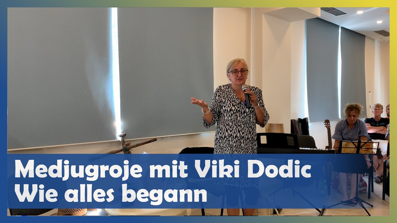 Medjugorje mit Vicki Dodic: Wie alles begann