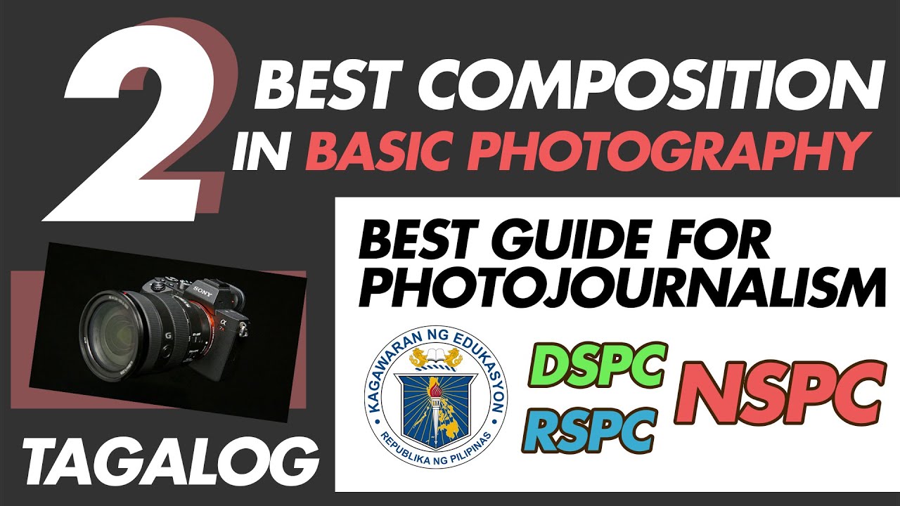 2 BEST COMPOSITION IN BASIC PHOTOGRAPHY | Deped PHOTOJOURNALISM GUIDE FOR RSPC, DSPC & NSPC