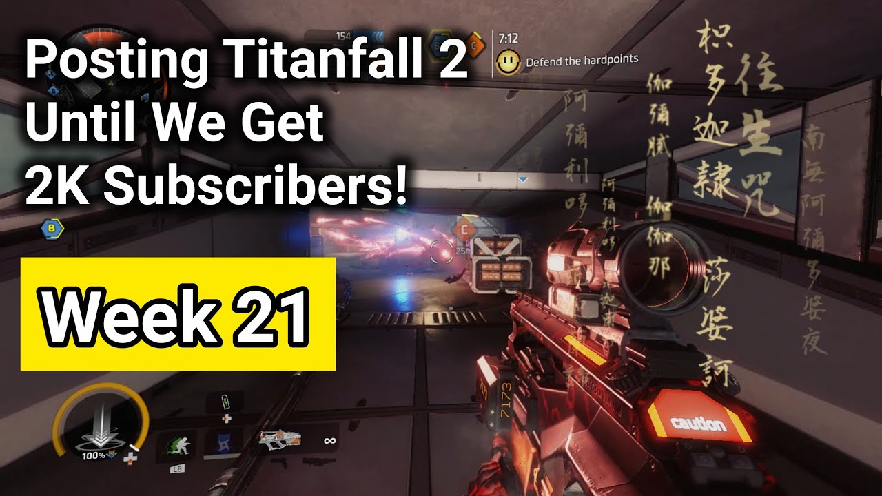 Week 21: Enjoying Amped Hardpoint on Titanfall 2
