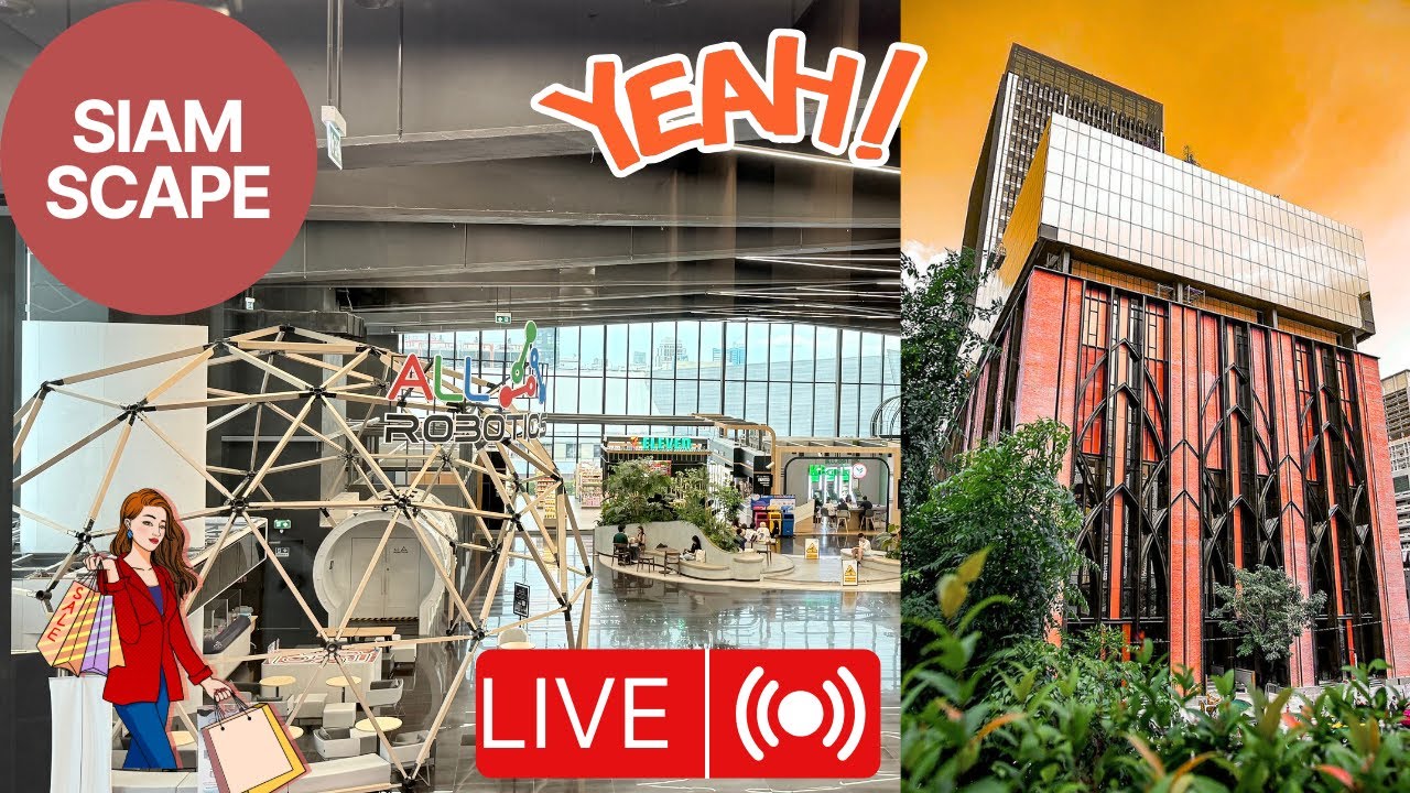 🔴 LIVE | Exploring Siam Scape: Hidden Rooftop Garden & Full Building Tour 🌇 Bangkok City Views
