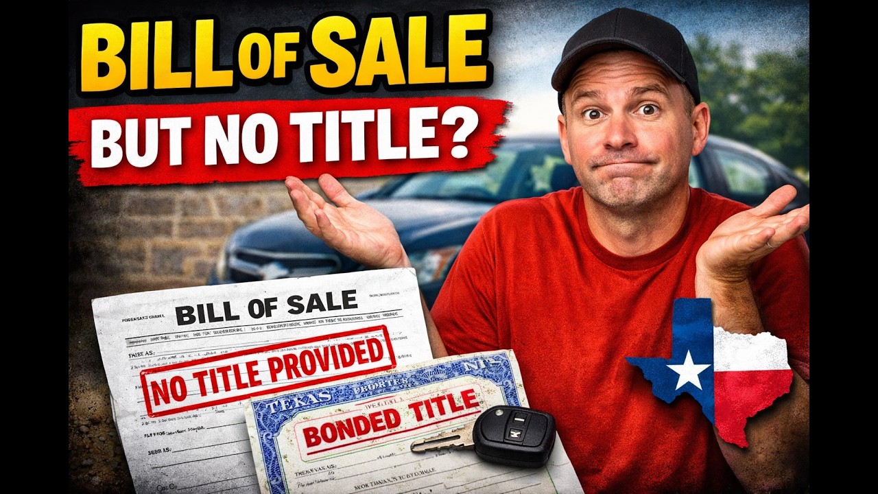 Bill of Sale But No Title in Texas? The Bonded Title Process Explained