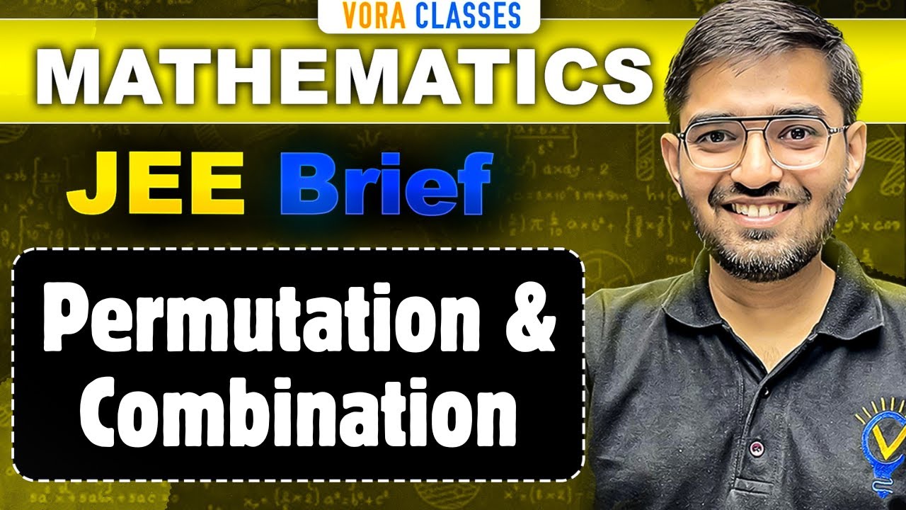 JEE Brief: Permutation & Combination | One Shot MATHS Class 12 JEE Main and Advanced