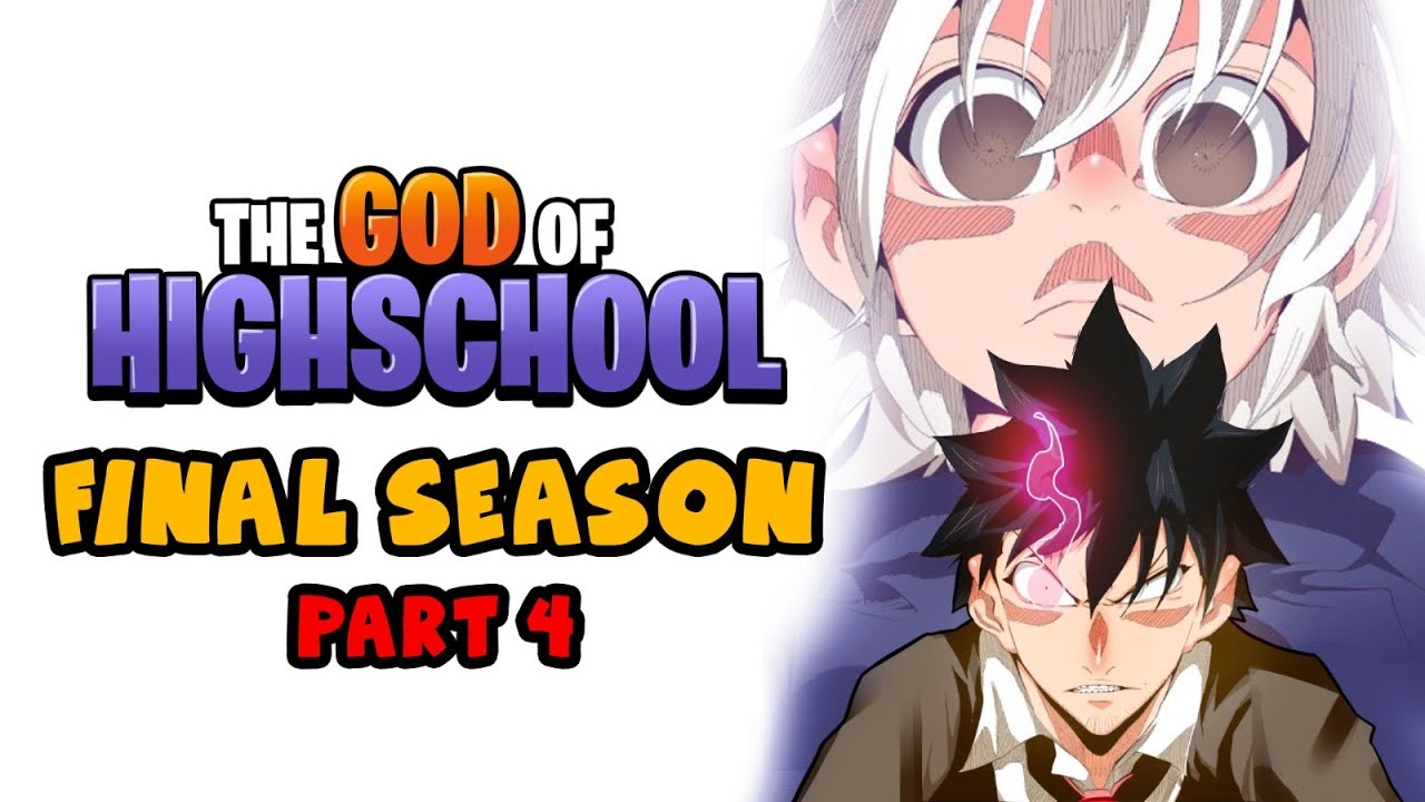 THE FULL GOD OF HIGH SCHOOL 'THE FINAL SEASON' PART 4