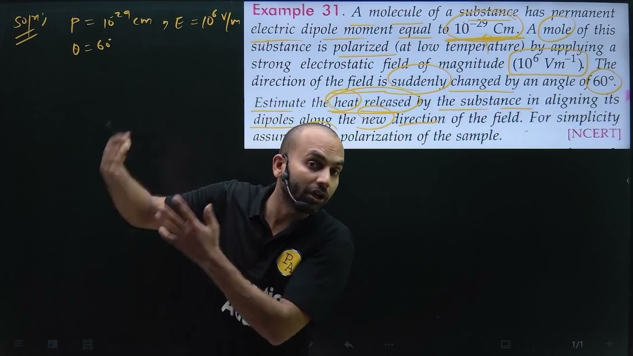 Ex-31 Electrostatic potential and capacitance SL Arora : a molecule of a substance has permanent dip