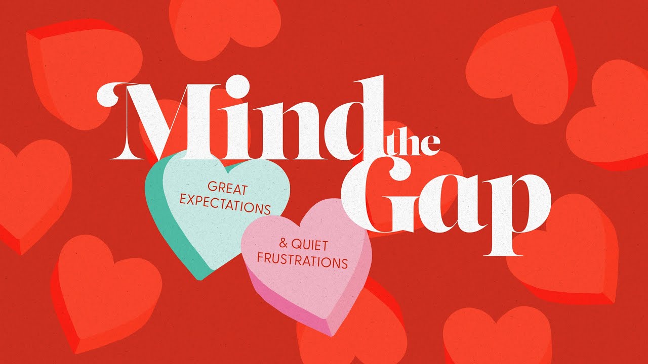 Mind the Gap: Great Expectations & Quiet Frustrations in Marriage (11:45am)