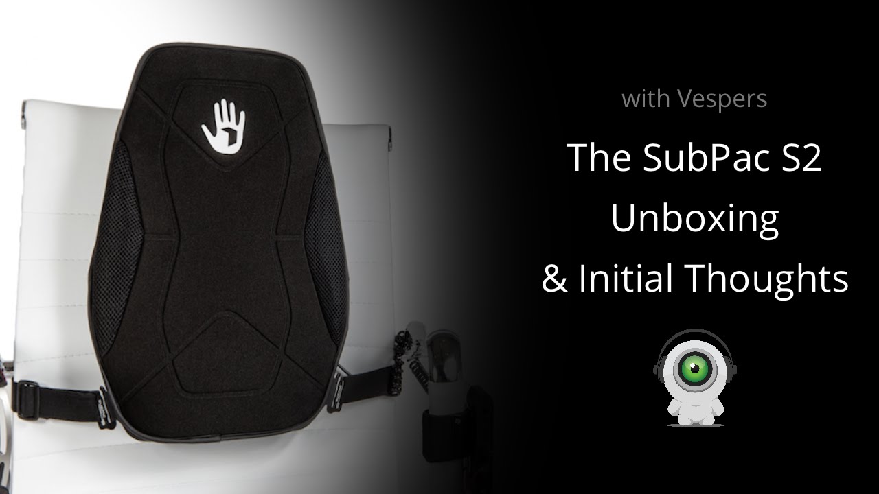 The SubPac S2 - Unboxing & Initial Thoughts
