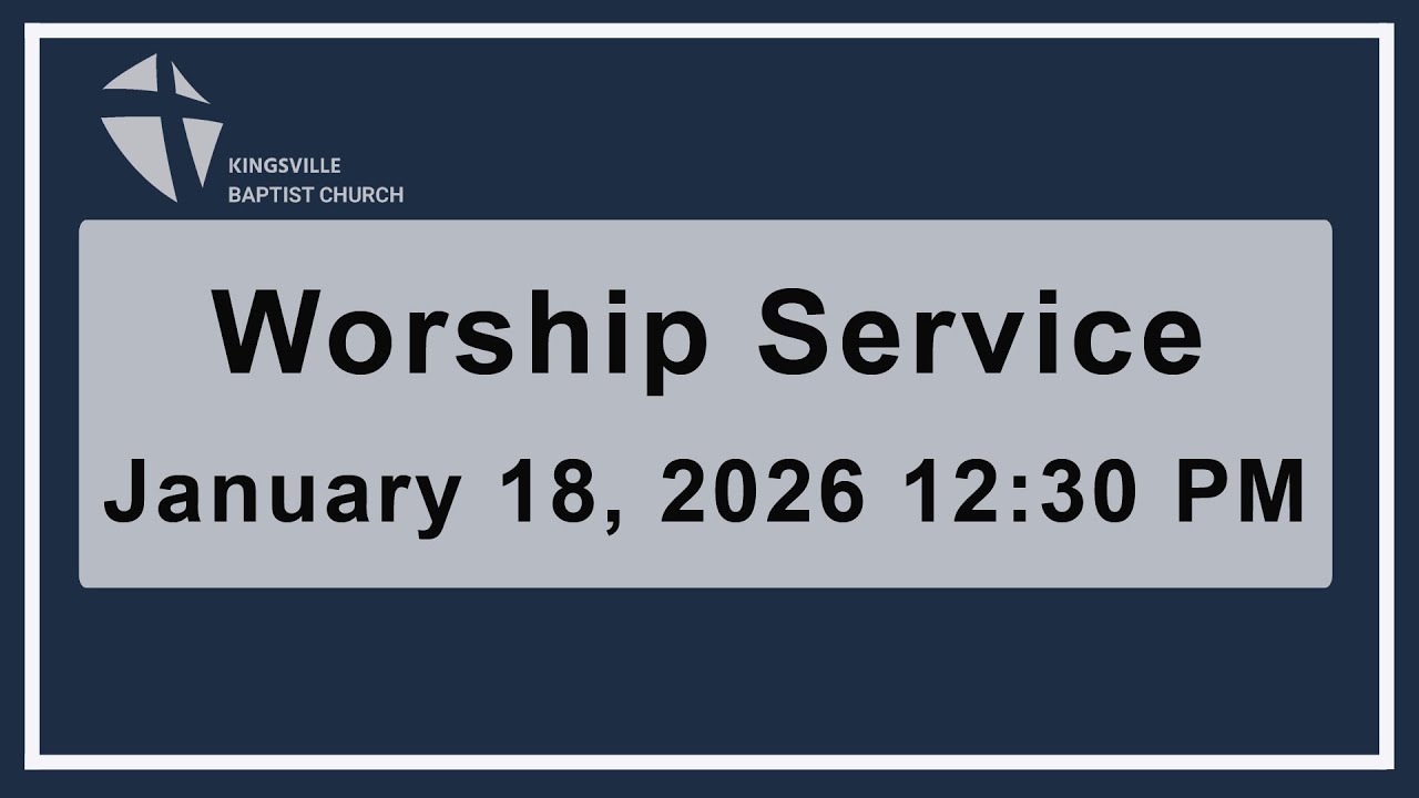 1/18/2026 Worship Service | Kingsville Baptist Church in MD