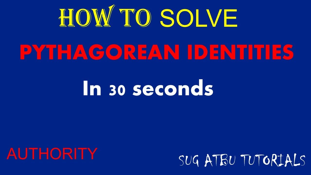 Pythagorean Identites in less than 30 seconds