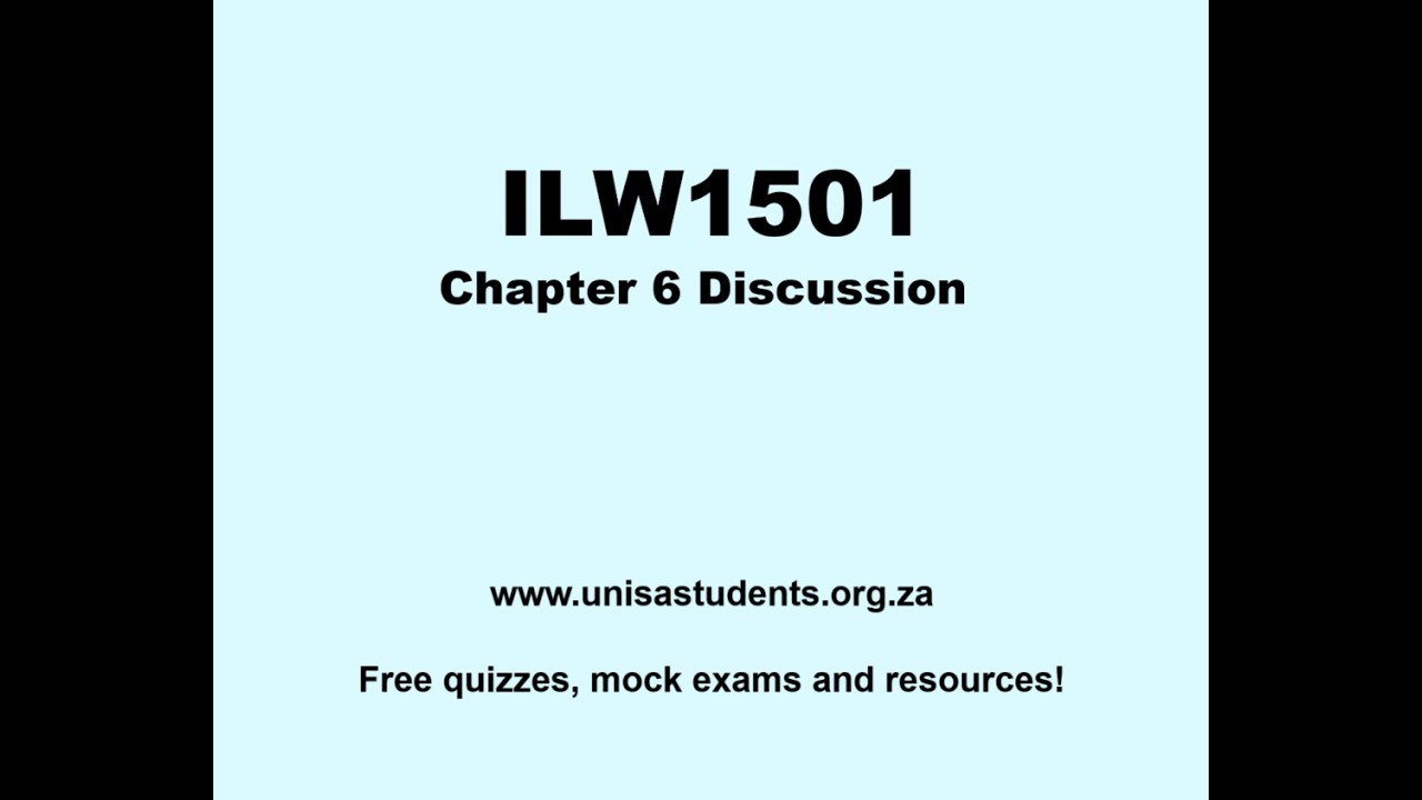 ILW1501 Discussion (Chapter 6)