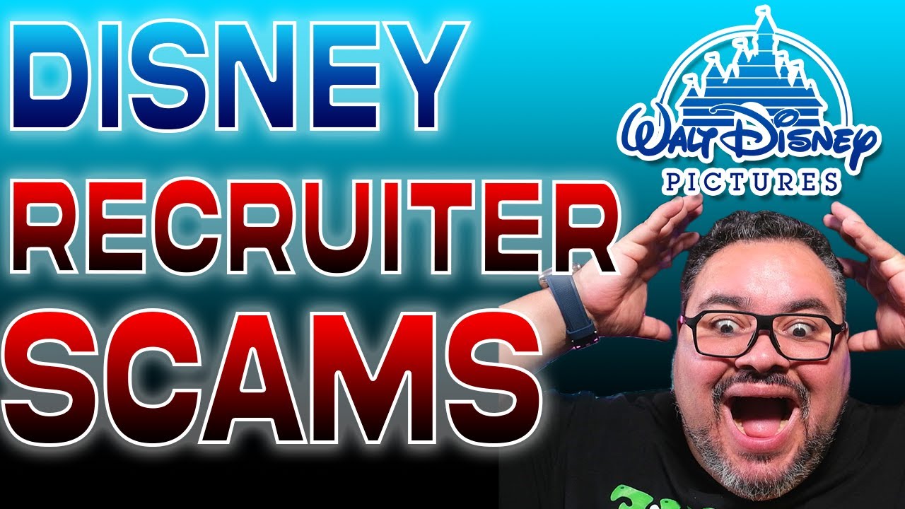 Disney Recruiters Scams - How to Avoid Recruiter Scams