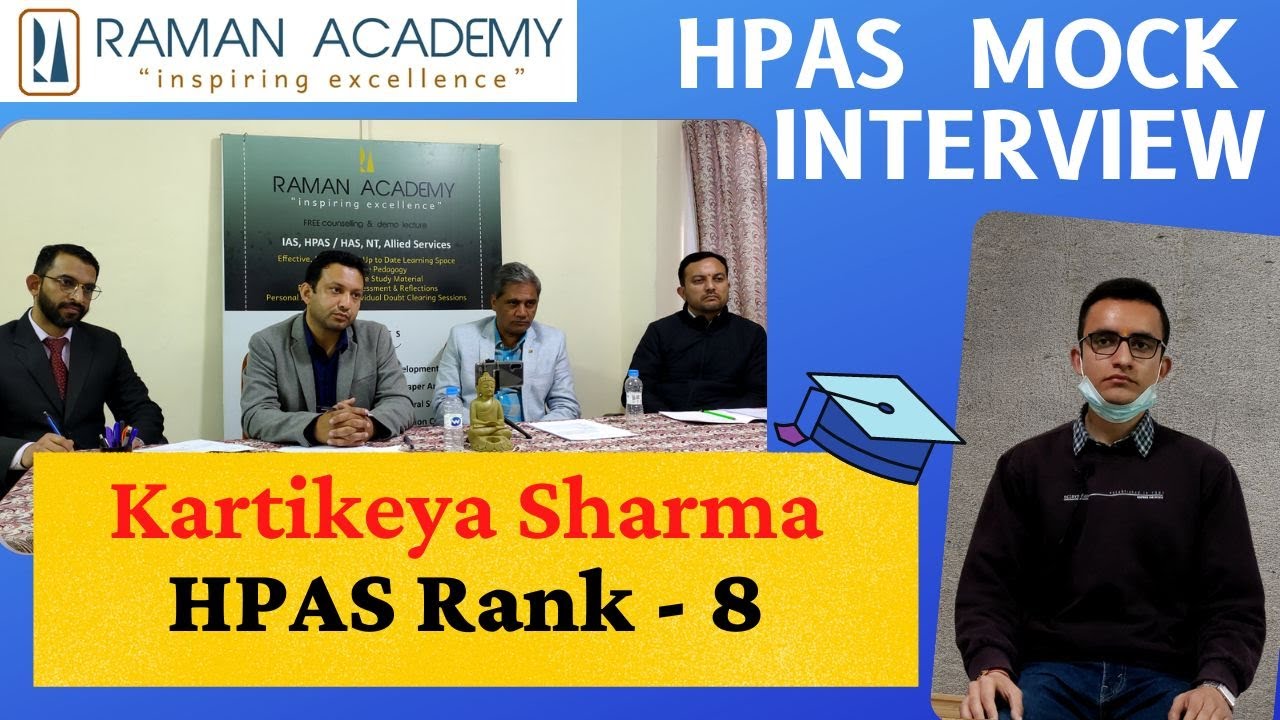 Kartikeya Sharma HPAS Rank - 8 | HAS 2021 |  Mock Interview | Raman Academy
