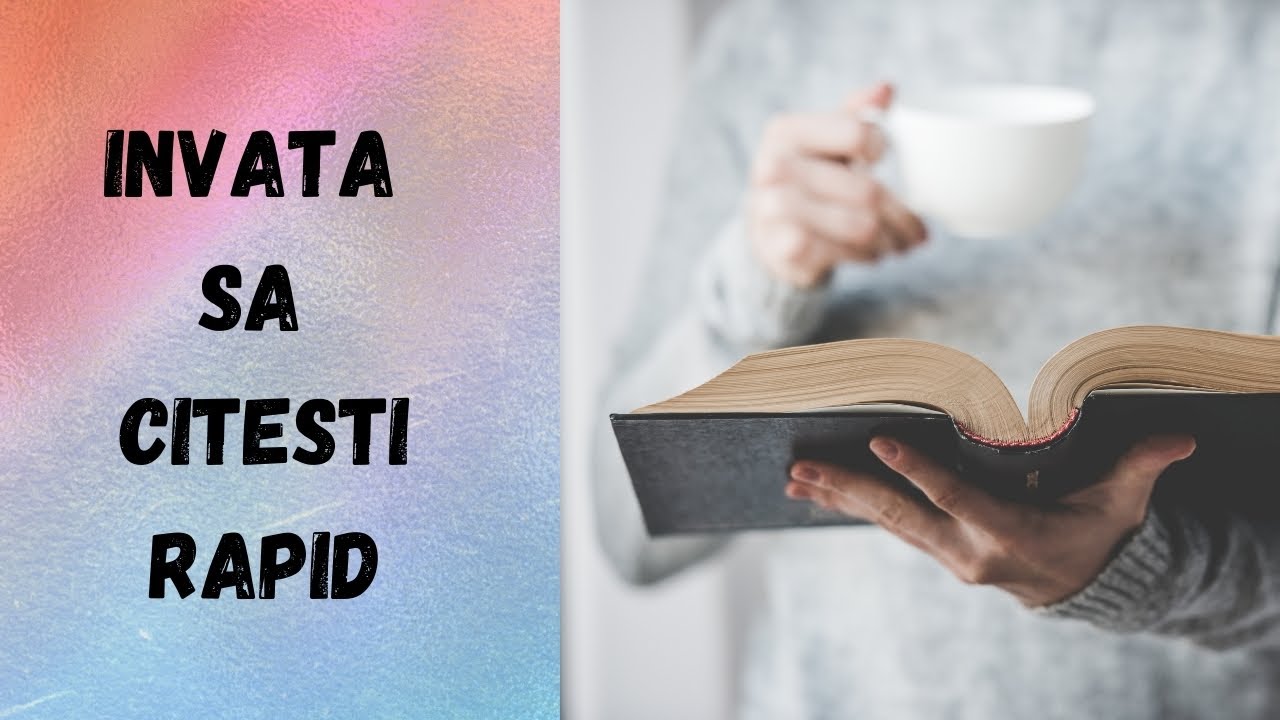 CUM SA CITESTI MAI REPEDE / TEHNICI TESTATE